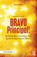 BRAVO Principal!: Building Relationships with Actions that Value Others
